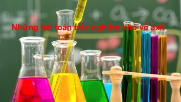 Bí quyết làm bài trắc nghiệm khó về tính chất hóa học của axit